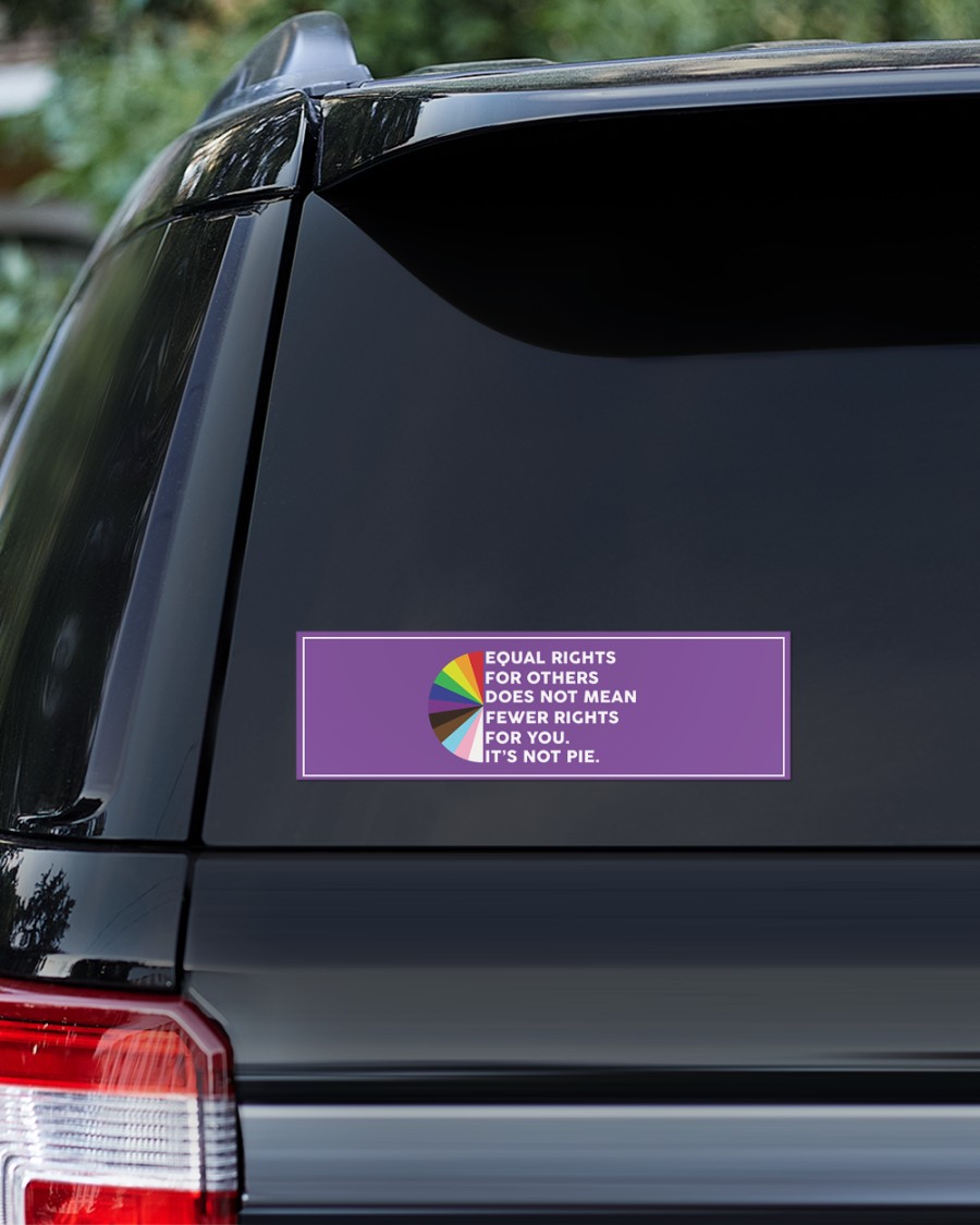 Equal Rights For Others Does Not Mean Fewer Rights Bumper Sticker 3 Equal Rights For Others Does Not Mean Fewer Rights Bumper Sticker1