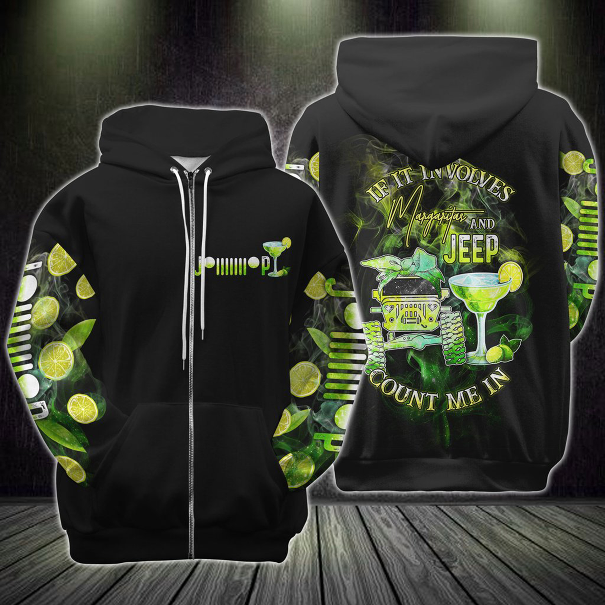 If It Involves Margaritas And Jeep Count Me In 3d Zip Hoodie