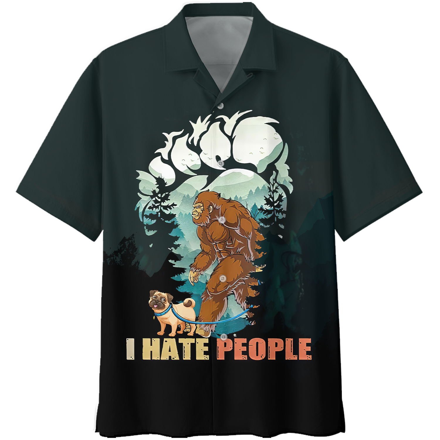 Bigfoot And Pug I Hate People Hawaiian Shirt And Short