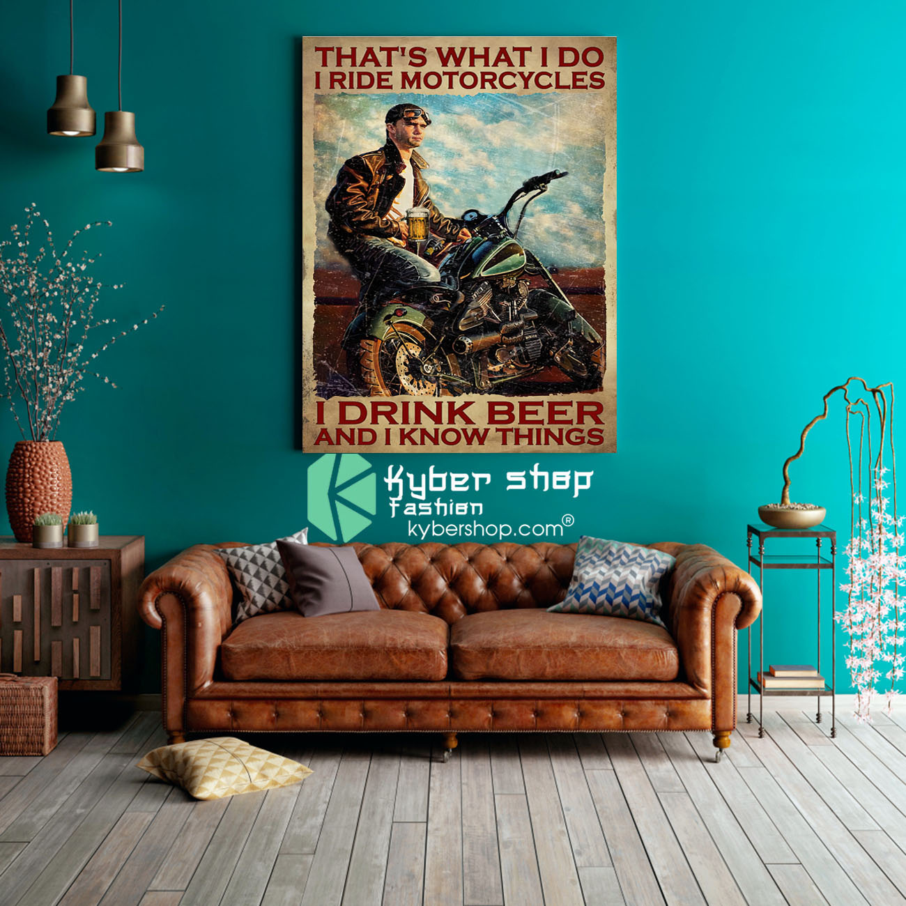 Thats what I do I ride motorcycles I drink beer and I know things poster 3