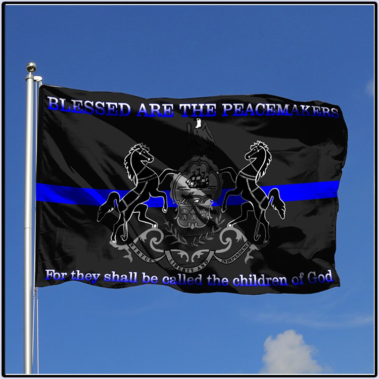 Horse PENNSYLVANIA police Blessed Are The Peacemakers For They Shall Be Called The Children Of God Flag1 1