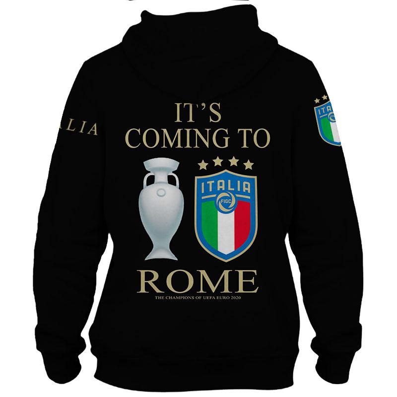 Italia Its coming to Rome We are Champions hoodie 3 2 Italia Its coming to Rome We are Champions hoodie 2