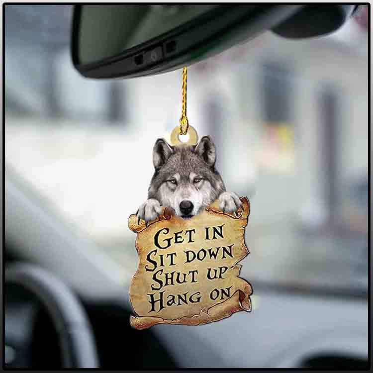 Wolf get in sit down shut up hang on ornament3