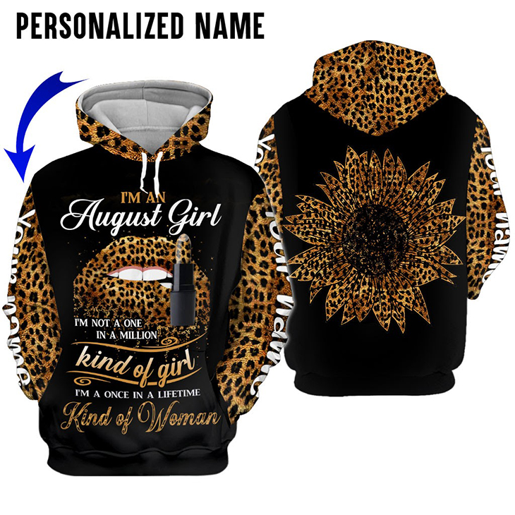 Im An August Girl Im Not A One In A Milion Kind Of Girl Im A Once In A Lifetime Kind Of Woman Custom Name Shirt And Hoodie 3 Im An Augutst Girl Im Not A One In A Milion Kind Of Girl Im A Once In A Lifetime Kind Of Woman Shirt And Hoodie