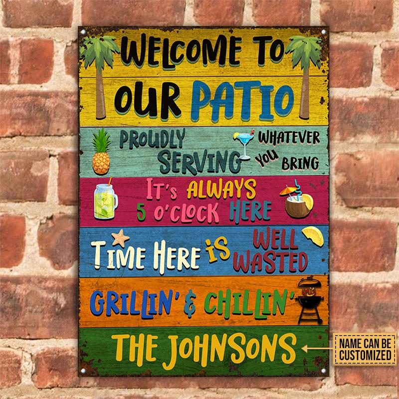 Patio Welcome to our Patio Grilling Chilling Custom Name Metal Signs1