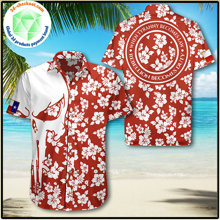 Texas Patriots when tyranny becomes law rebellion becomes duty Hawaiian Shirt 5 Texas Patriots Hawaiian Shirt4