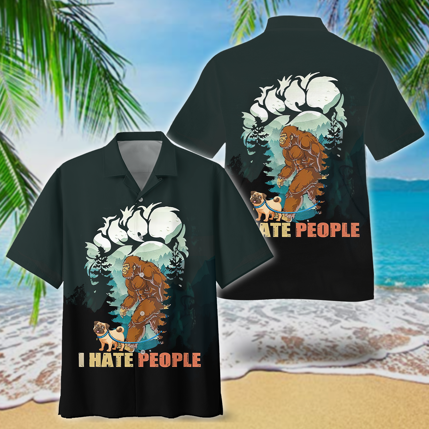 Bigfoot And Pug I Hate People Hawaiian Shirt And Short 5 Bigfoot And Pug I Hate People Hawaiian Shirt And Short3