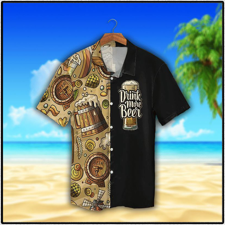 Drink More Beer Hawaiian Shirt 5 Drink More Beer Hawaiian Shirt 3