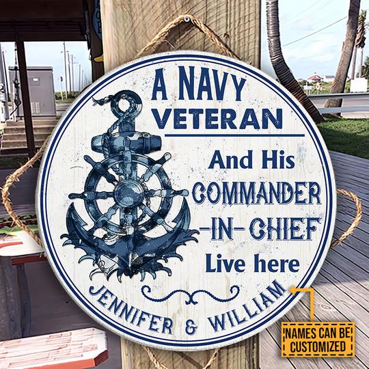 A Navy Veteran and his commander in chief Live Here Custom Name Wood Circle Sign
