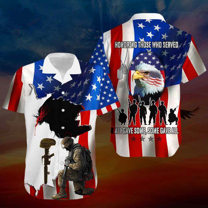 American Honoring Those Who Served All Gave Some Some Gave All Shirt 3 American Honoring Those Who Served All Gave Some Some Gave All Hawaiian Shirt