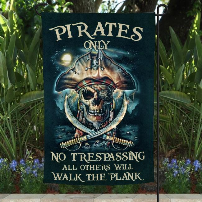 Skull Pirates Only No Trespassing All Others Will Walk The Plank Flag
