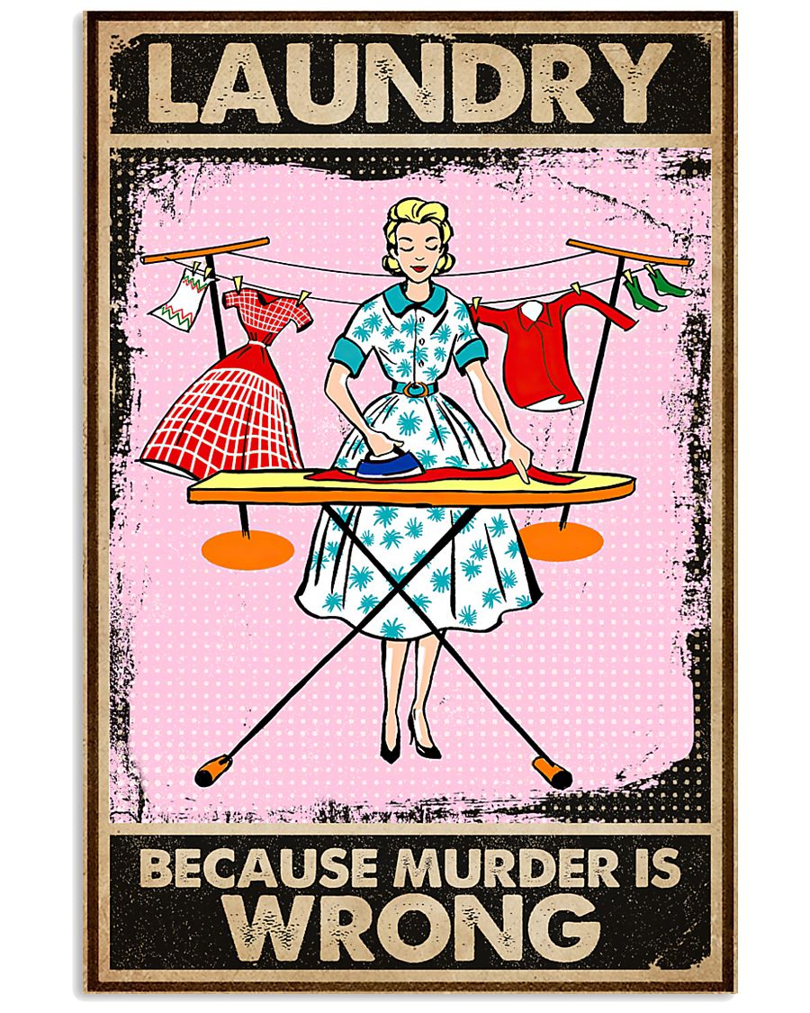 Laundry because murder is wrong poster
