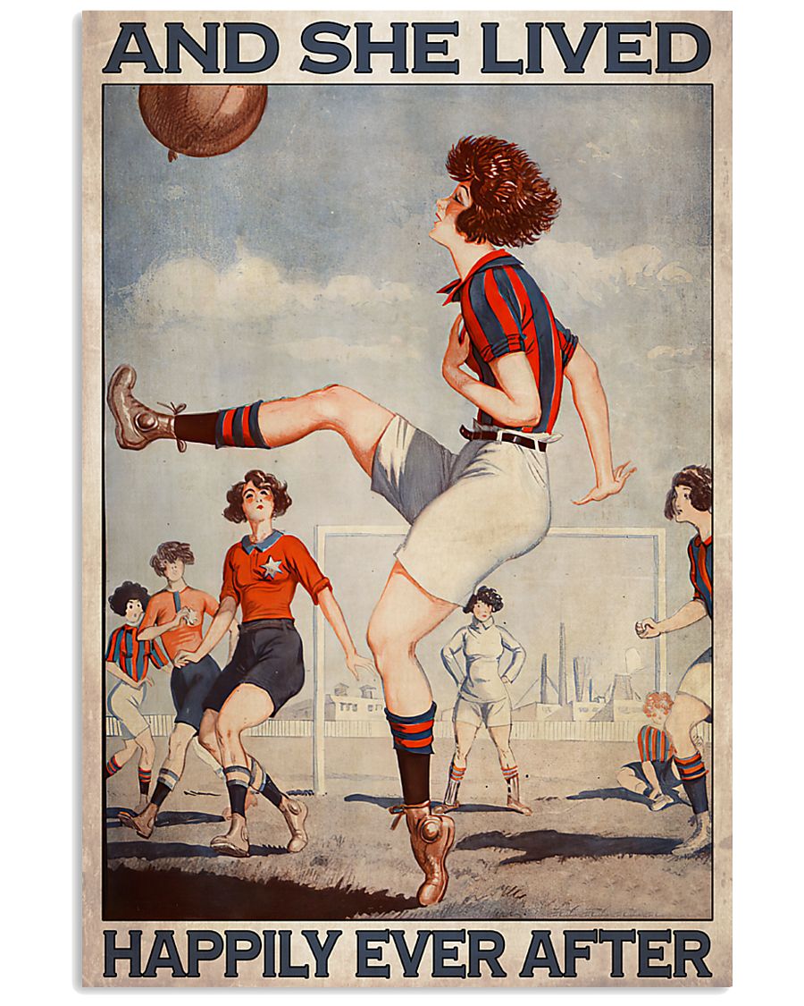 Girl playing football and she lived happily ever after poster