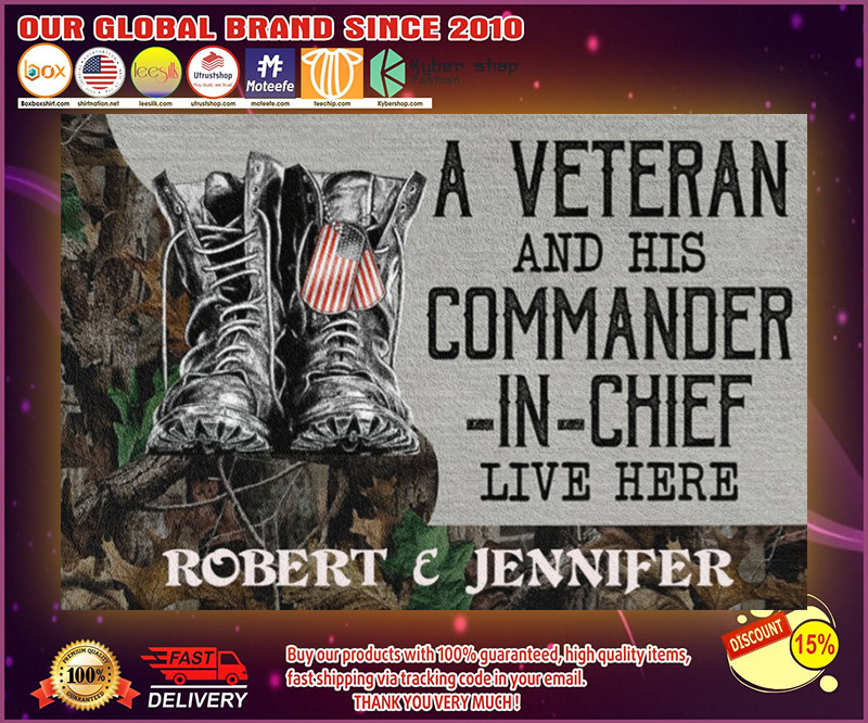 A veteran and his commander in chief live here custom personalized name doormat