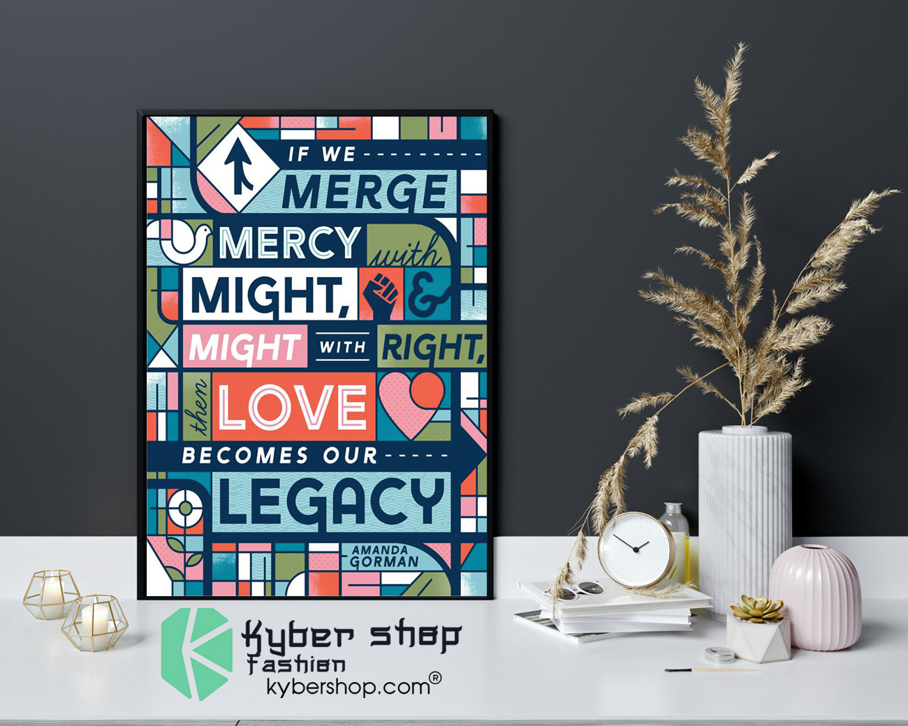 Amanda Gorman Mercy and might if we merge mercy with might poster 4