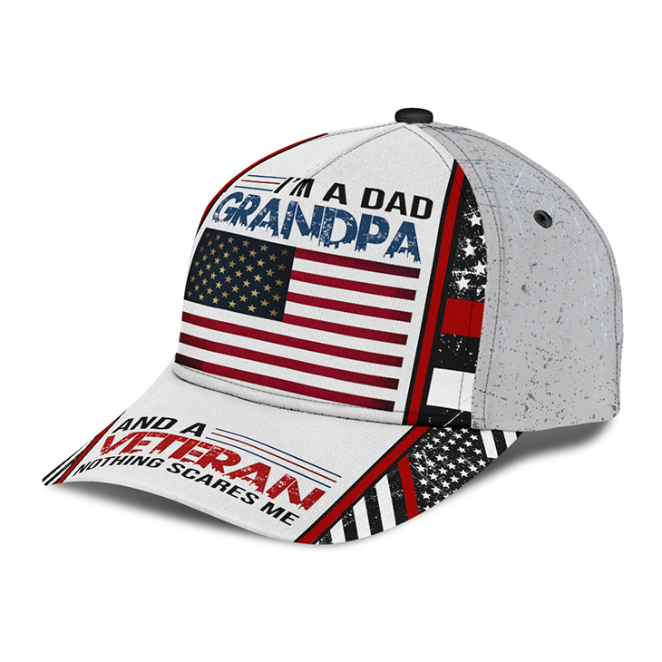 I'm A Dad Grandpa And A Veteran Nothing Scares Me Hat Cap 4 American Flag Im A Dad Grandpa And A Veteran Nothing Scares Me Cap2