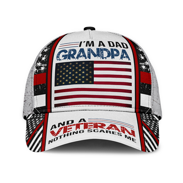 I'm A Dad Grandpa And A Veteran Nothing Scares Me Hat Cap 5 American Flag Im A Dad Grandpa And A Veteran Nothing Scares Me Cap3 1