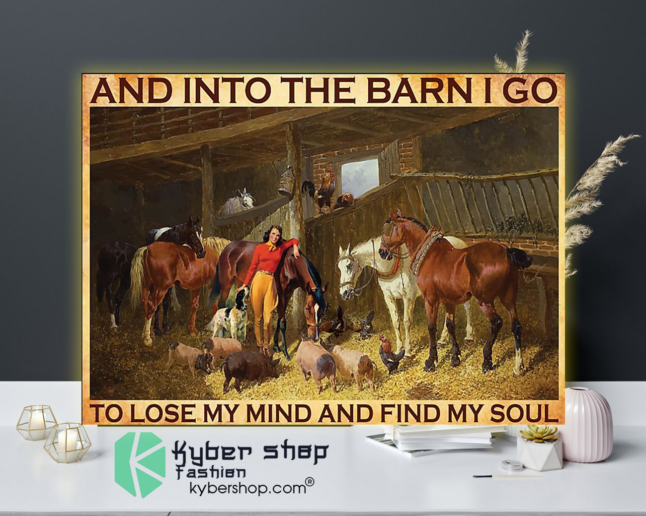 Andintothebarnigotolosemymindandfindmysoulposter