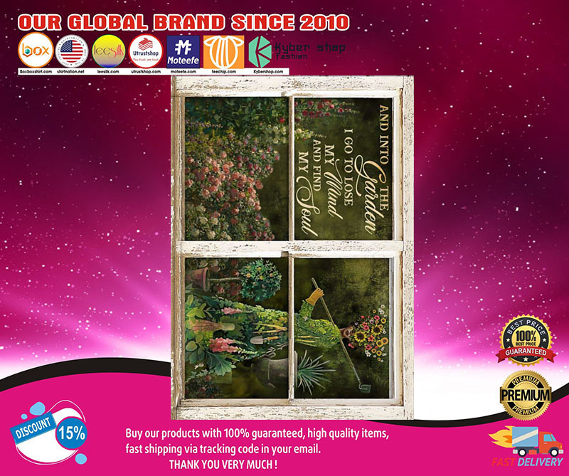 AndintothegardenIgotolosemymindandfindmysoulposter