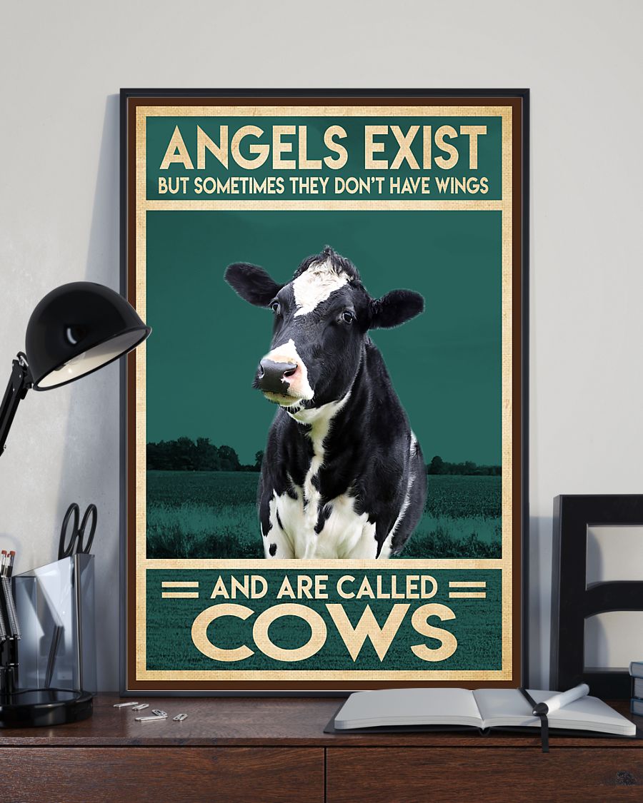 Angels exist but sometimes they dont have wings and are called cows poster