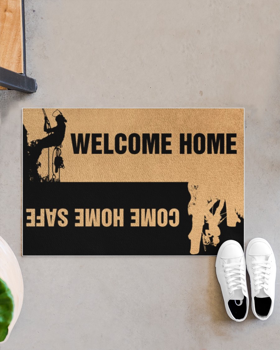 Arborist Welcome home come home safe doormat