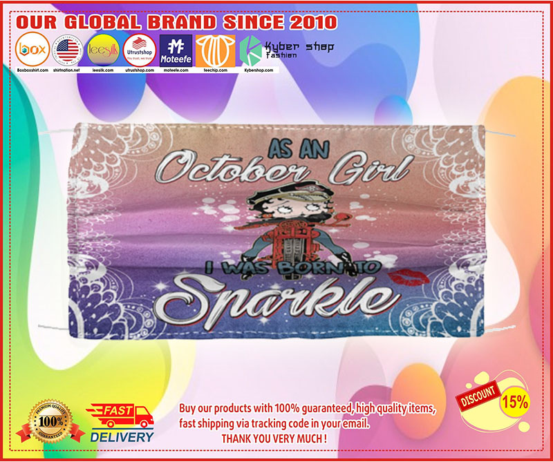 As october girl i was born to snarkle mask 8 As october girl i was born to snarkle mask