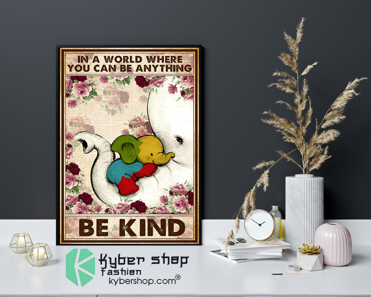 Autism Elephant In a world where you can be anything be kind poster 4