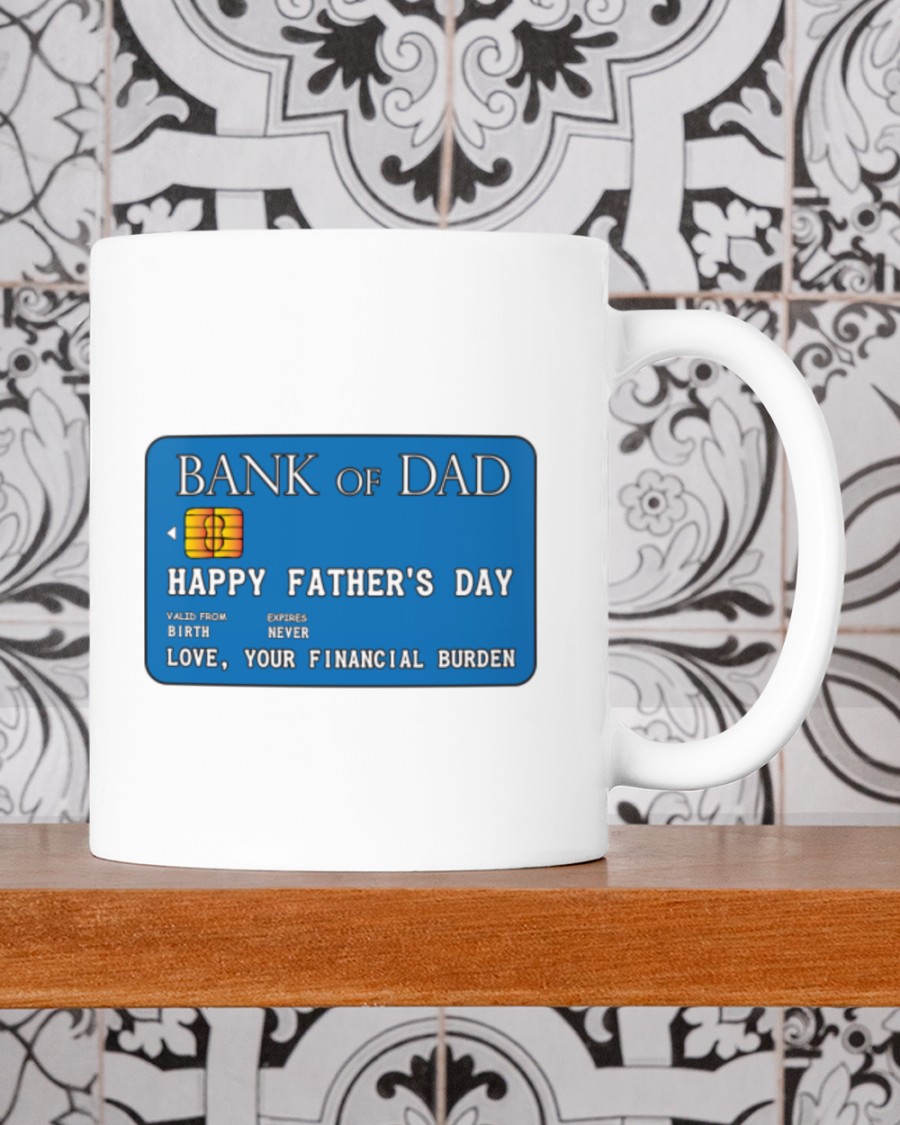Bank Of Dad Happy Fathers Day Mug2