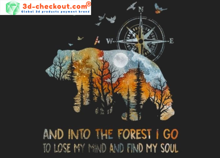 Bear and into the forest I go to lose my mind stickers