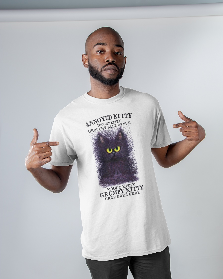 Black Cat Annoyed Kitty Touchy Kitty Grouchy Ball Of Fur Moody Kitty Grumpy Kitty Shirt2