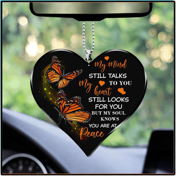 Butterfly My Mind Still Talks To You My Heart Still Looks For You Ornament4