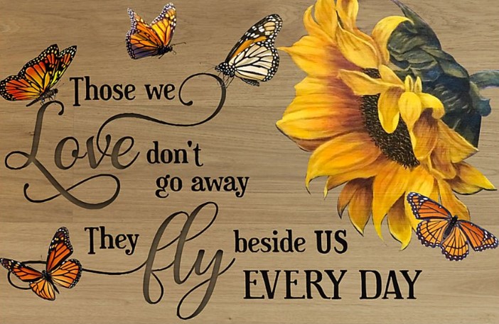 Butterfly Those we dont go away they beside us every day poster