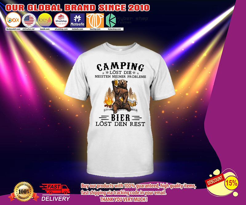 Camping lost die meisten meiner probleme bier lost den rest shirt 2