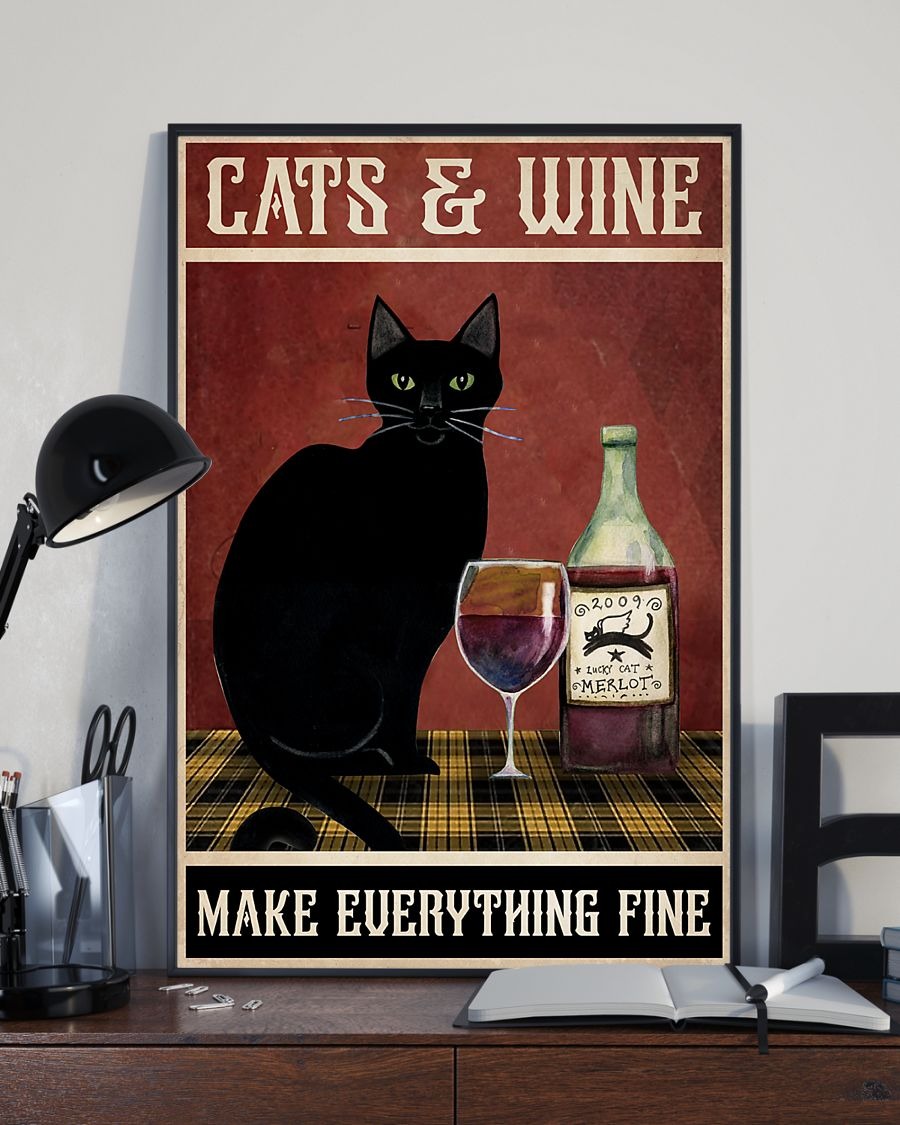 Cat And Wine make everything fine hot poster