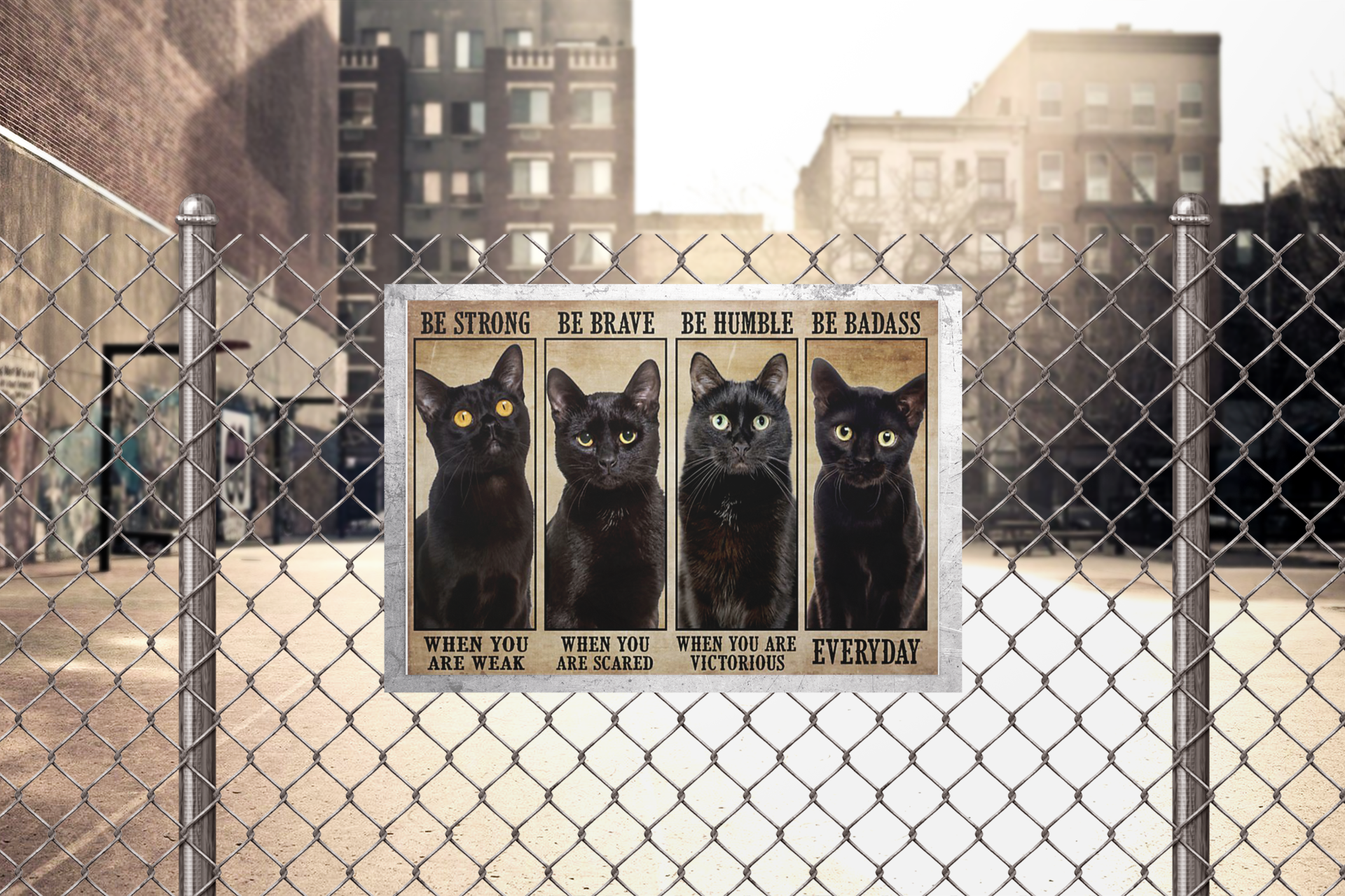 Catsbestrongbebravebehumblebebadassposter