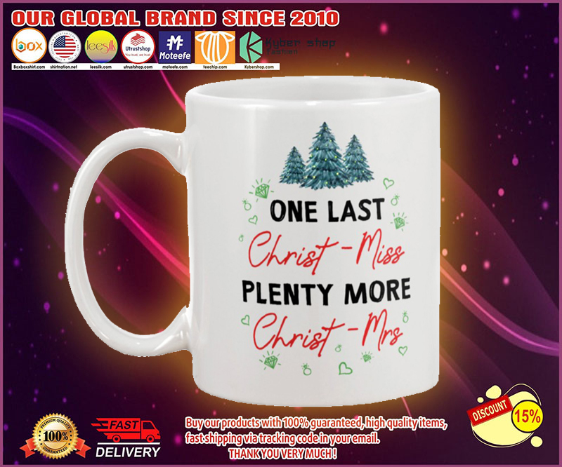 Christmas One last Christ miss plenty more Christ mrs mug