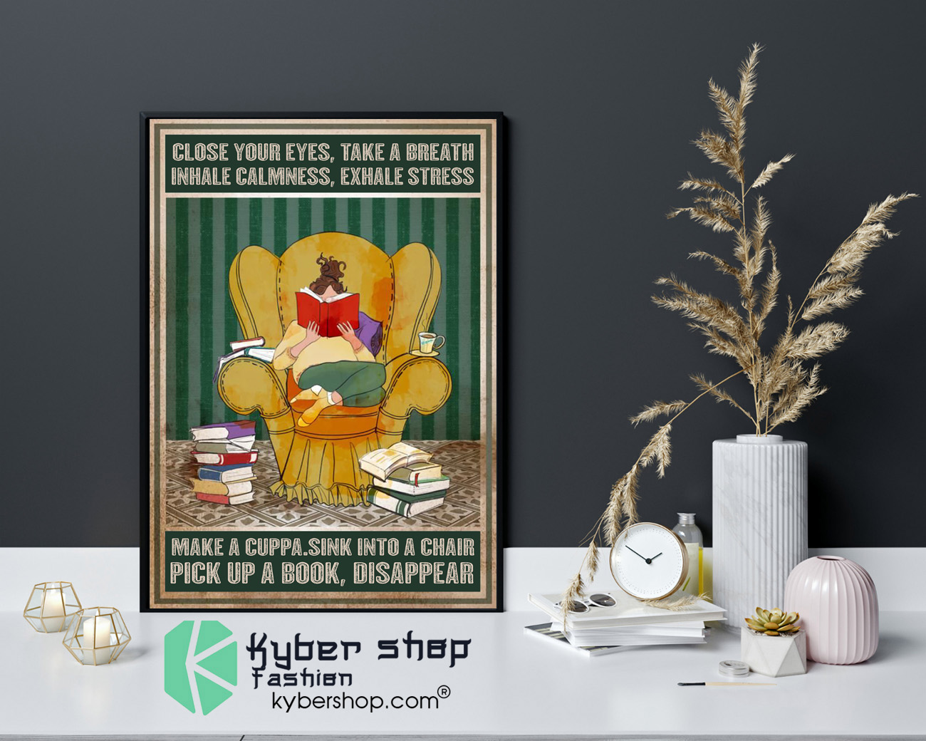 Close your eyes take a breath inhale calmness exhale stress poster 4