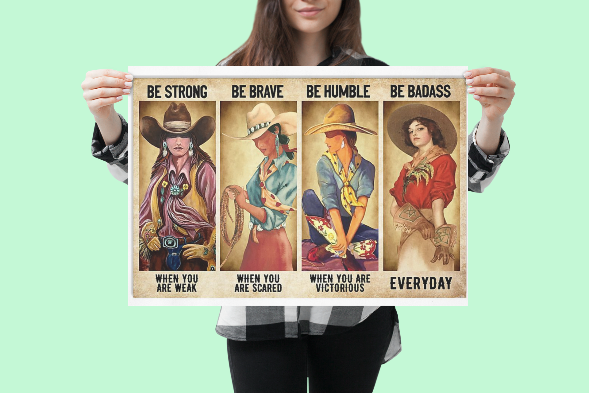 Cowgirl be strong be brave be humble be badass poster