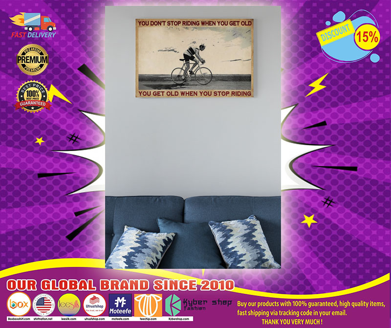 Cycling You don't stop riding when you get old poster kyber