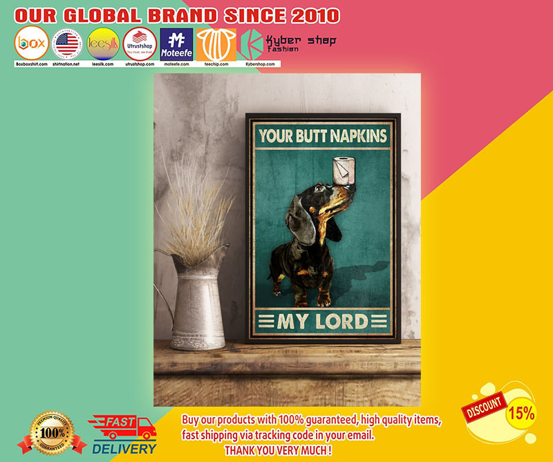 Dachshundyourbutnapkinsmylordposter