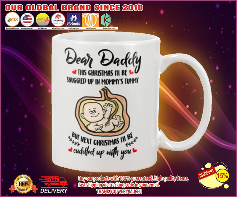 Dear daddy this christmas i'll be snuggled up in mommy's tummy mug