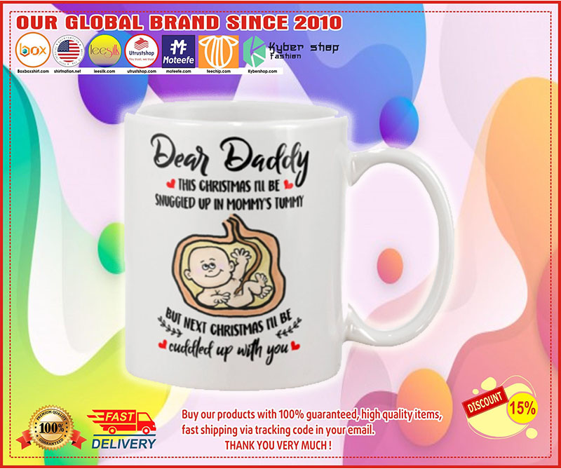 Dear daddy this christmas i'll be snuggled up in mommy's tummy mug