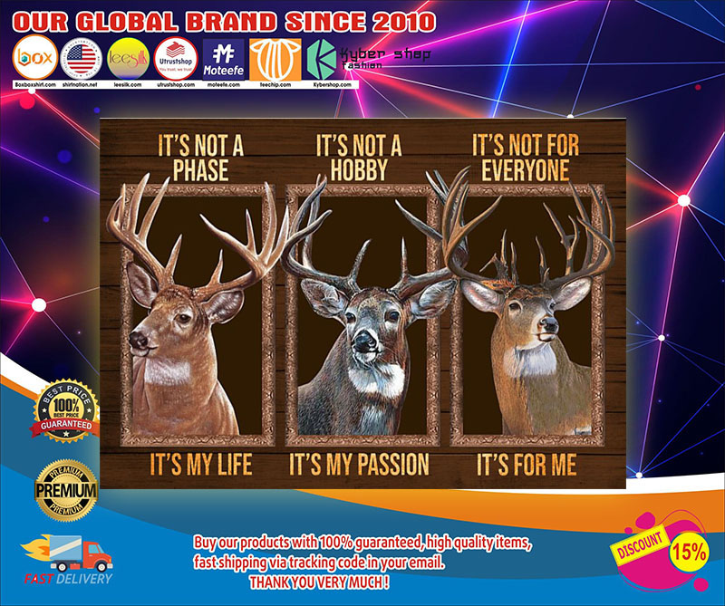 DeerIt'snotaphaseIt'snotahobbyIt'snotforeveryoneposter