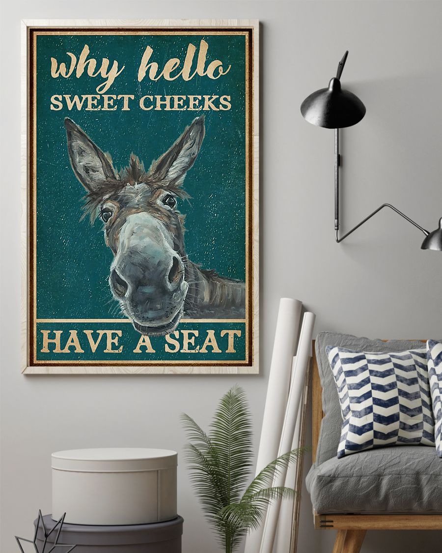 Donkey Why hello sweet cheeks have a seat poster 2 Donkey Why hello sweet cheeks have a seat poster