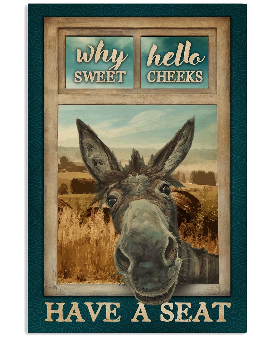 Donkey why hello sweet chees have a seat poster
