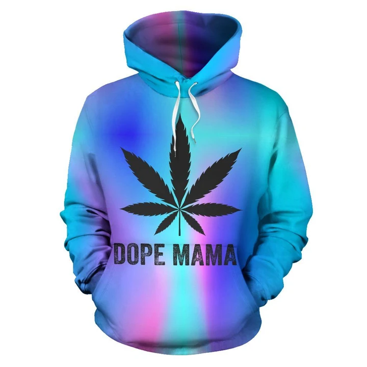 Dope Mama Like A Regular Mama But Way Higher 3d Hoodie1
