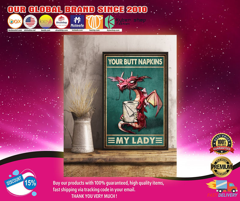 Dragon Your butt napkins my lady wall art poster 9 Dragonyourbuttnapkinsmyladyposter