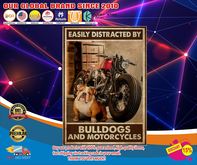 Easilydistractedbybulldogsandmotorcyclesposter