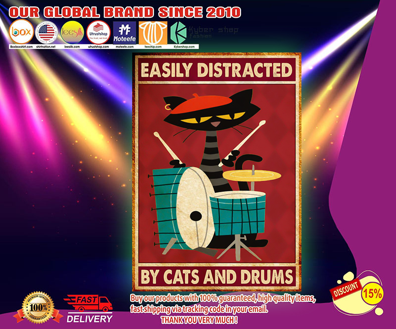 Music cat drum easily distracted by cats and drums poster 9 Easily distracted by cats and drums poster