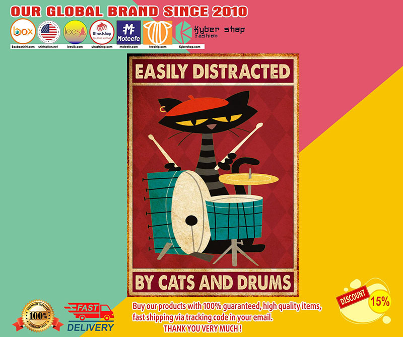 Easilydistractedbycatsanddrumsposter